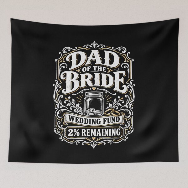 Item preview, Dad of the Bride Wedding Fund 2 Percent Remaining Funny Father of Bride designed and sold by THREE LITTLE BEANS.