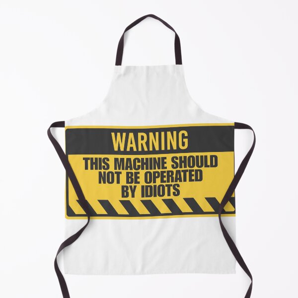 Item preview, This machine should not be operated by idiots designed and sold by Dondonmart.