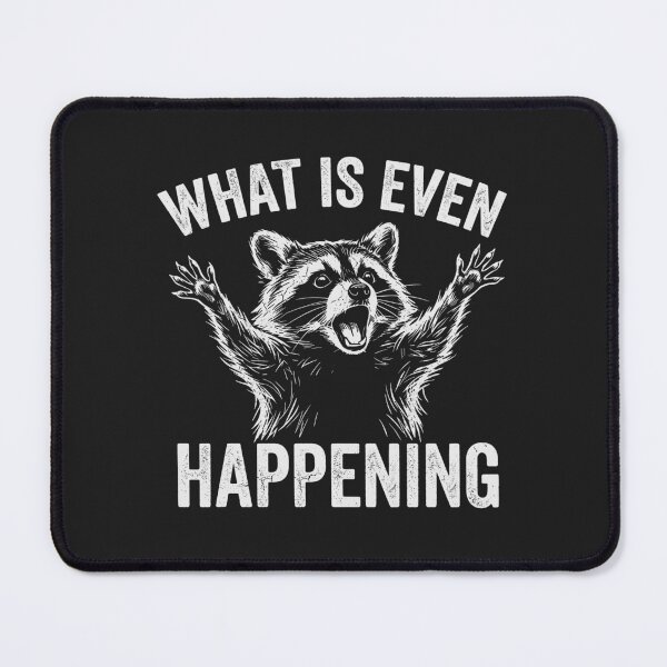 Item preview, Raccoon What Is Even Happening Meme designed and sold by Darkifun.