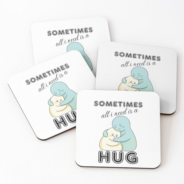 Item preview, Sometimes all i need is a hug designed and sold by MaybeeShirts.
