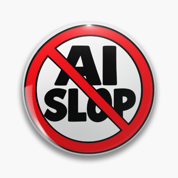 Item preview, No AI Slop Funny Anti AI Art Protest Sign designed and sold by MonkiFlipp.