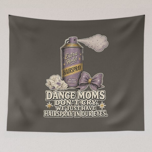Item preview, Dance Moms Don't Cry We Just Have Hairspray In Our Eyes Shirt, Funny Dance Mom T-Shirt, Emotional Mom Humor Tee, Dance Mom Gift Shirt, Vintage Hairspray Graphic designed and sold by TshirtsLabs.