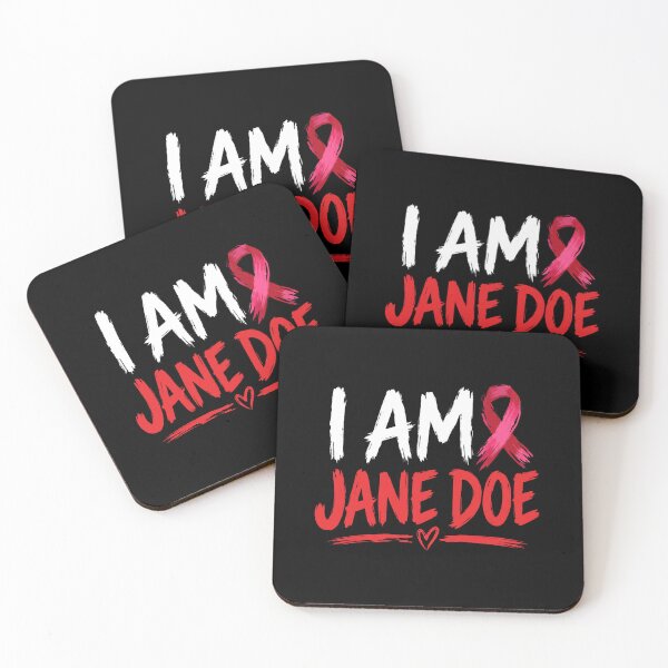 Item preview, I Am Jane Doe Breast Cancer Awareness designed and sold by ArtSantosv.