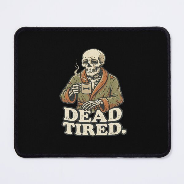 Item preview, Dead Tired Skeleton Drinking Coffee Cozy Morning designed and sold by creativerooney.