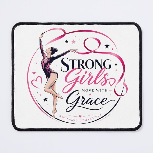 Item preview, Strong Girls Move With Grace. rhythmic gymnastics designed and sold by FlipGymnastics.