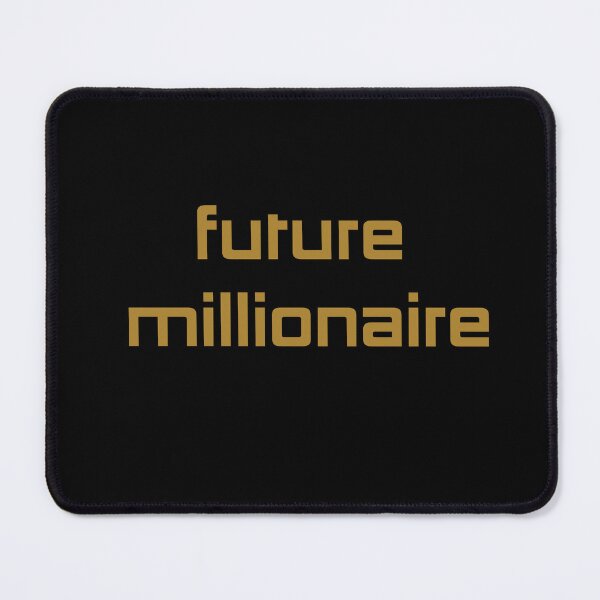 Item preview, Future millionaire designed and sold by HiPatti.
