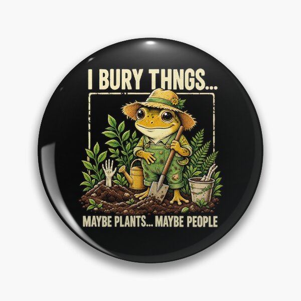 Item preview, I Bury Things: Maybe Plants, Maybe People – Funny Frog Gardener designed and sold by WILLIAMS-BR.