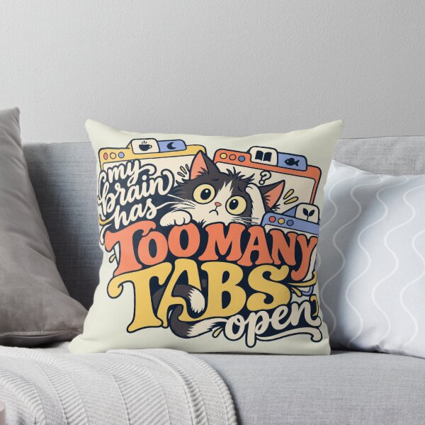 Item preview, My Brain Has Too Many Tabs Open designed and sold by MoodleDoon.