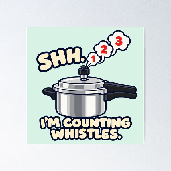 Item preview, Shh I'm Counting Whistles – Funny Indian Pressure Cooker designed and sold by Fanverse Merchandise.