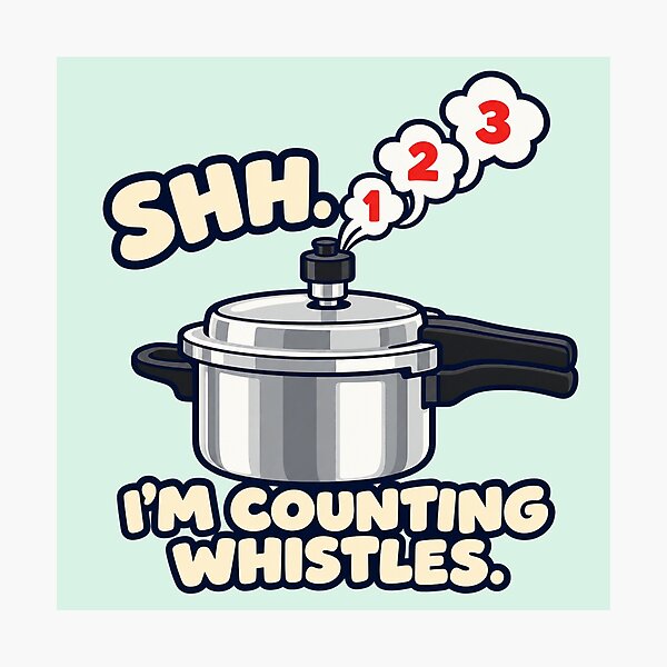 Item preview, Shh I'm Counting Whistles – Funny Indian Pressure Cooker designed and sold by Fanverse Merchandise.