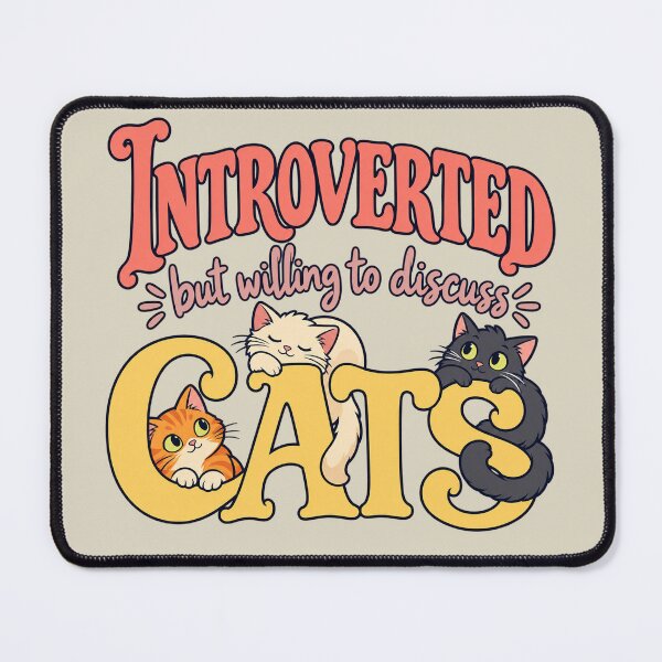 Item preview, introverted but willing to discuss cats designed and sold by MoodleDoon.