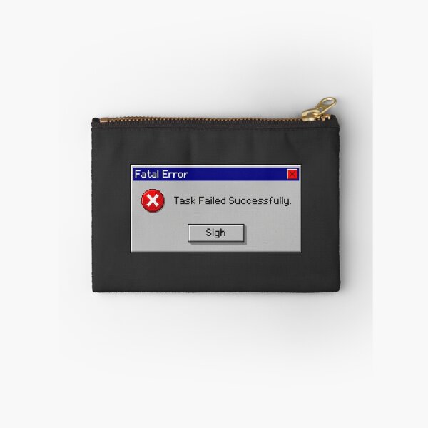 Item preview, Task Failed Successfully - Retro Pixel Error Dialog designed and sold by Potato Quality Prints.