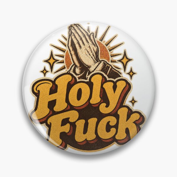 Item preview, Bold Holy Fck Graphic Design for Edgy and Expressive Style PERFECT GIFT FOR YOU AND FRIENDS designed and sold by SketchyDez.