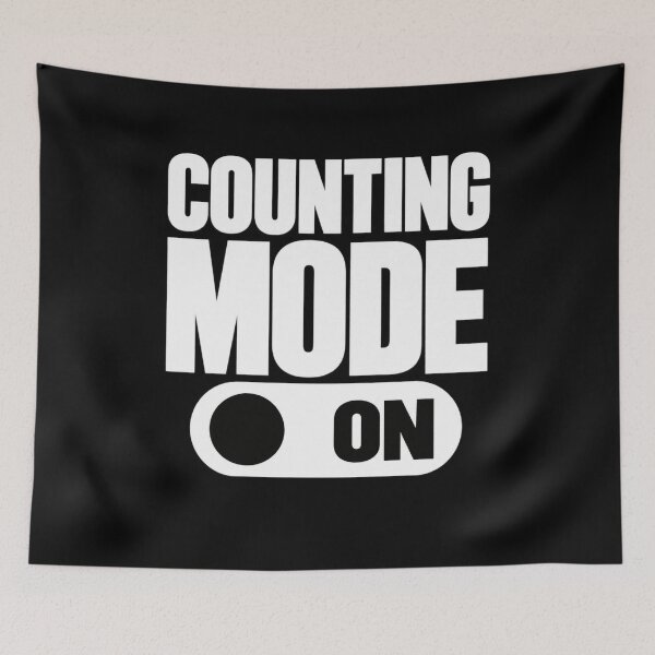 Item preview, Counting Mode On – Funny Work Life Humor for Tired Employees and Office Workers designed and sold by Trendably.