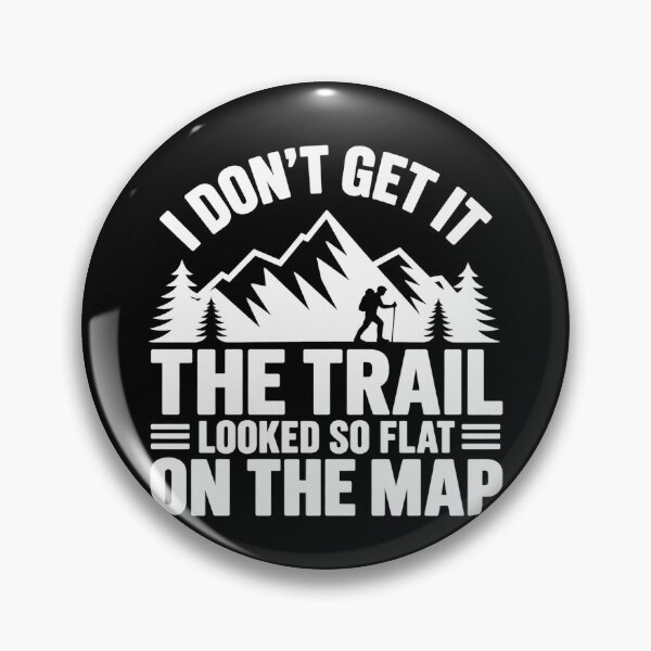Item preview, The Trail Looked So Flat on the Map – Hiking Humor designed and sold by WILLIAMS-BR.