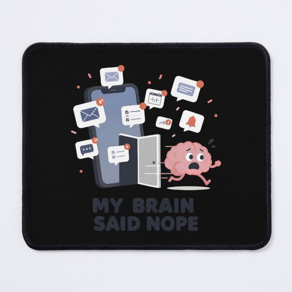 Item preview, My Brain Said Nope – Funny Overthinking and Social Battery Humor designed and sold by ManggaeJM.