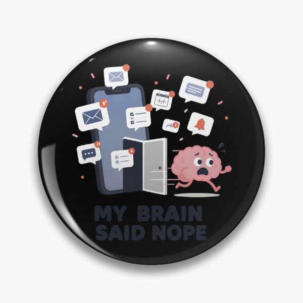 Item preview, My Brain Said Nope – Funny Overthinking and Social Battery Humor designed and sold by ManggaeJM.