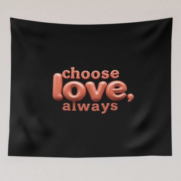 Item preview, Choose love, always designed and sold by Stefrait-7.