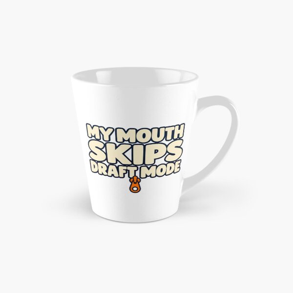 Item preview, No Filter Friend Gift — My Mouth Skips Draft Mode designed and sold by UrbanCanvvas.