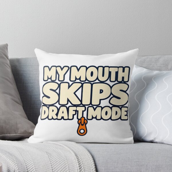 Item preview, No Filter Friend Gift — My Mouth Skips Draft Mode designed and sold by UrbanCanvvas.