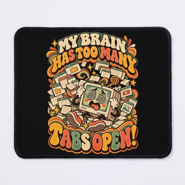Item preview, My Brain Has Too Many Tabs Open Retro 70s designed and sold by Win Hardy.