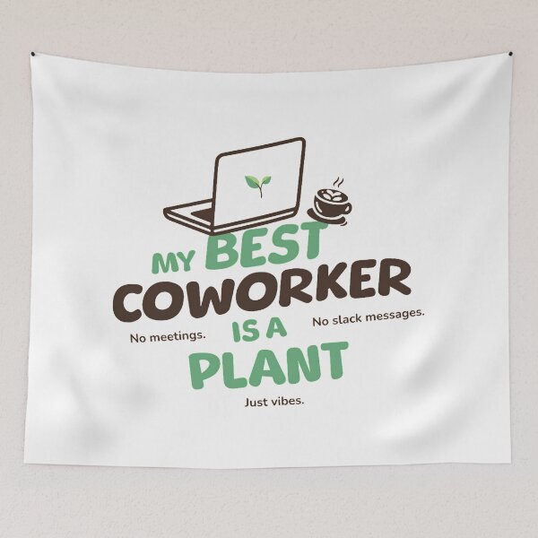 Item preview, Funny Coworker Humor - My Best Coworker Is A Plant designed and sold by Economical Design.
