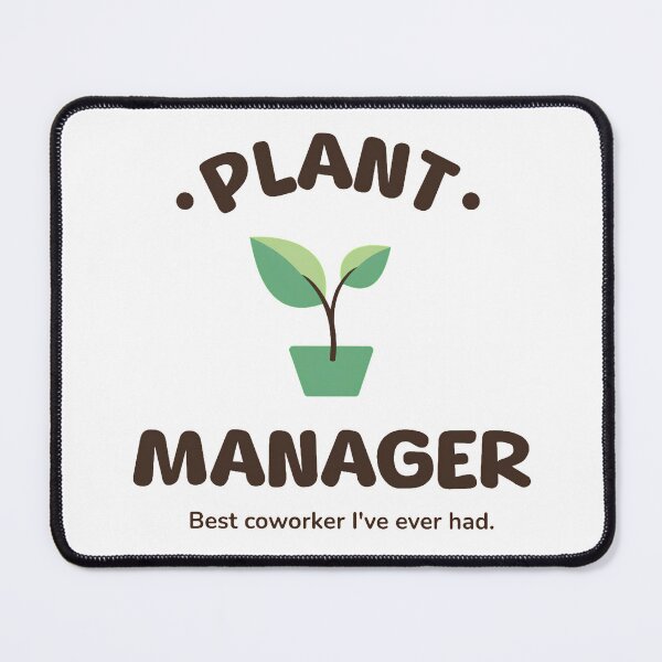 Item preview, Plant Manager Funny Coworker Workplace Humor designed and sold by Economical Design.