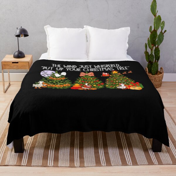 Item preview, The Wind Just Whispered Put Up Your Christmas Tree Funny designed and sold by quicopag.