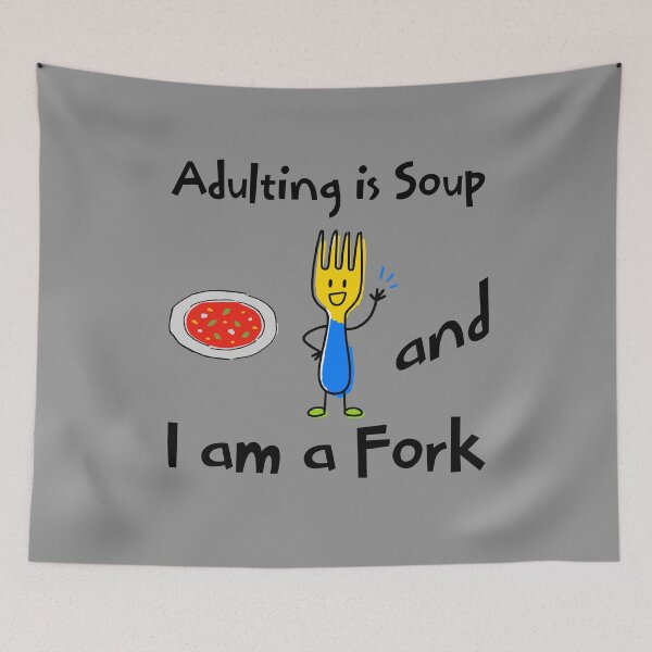 Item preview, Adulting Is Soup and I Am a Fork Meme Graphic designed and sold by Vision Crafted.