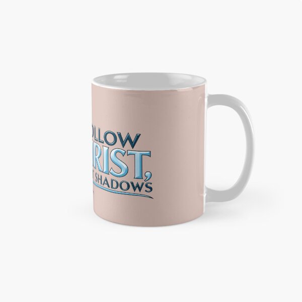 Item preview, I Follow Christ Not Shadows – Christian Cross Mountain Faith designed and sold by HO•Designs.