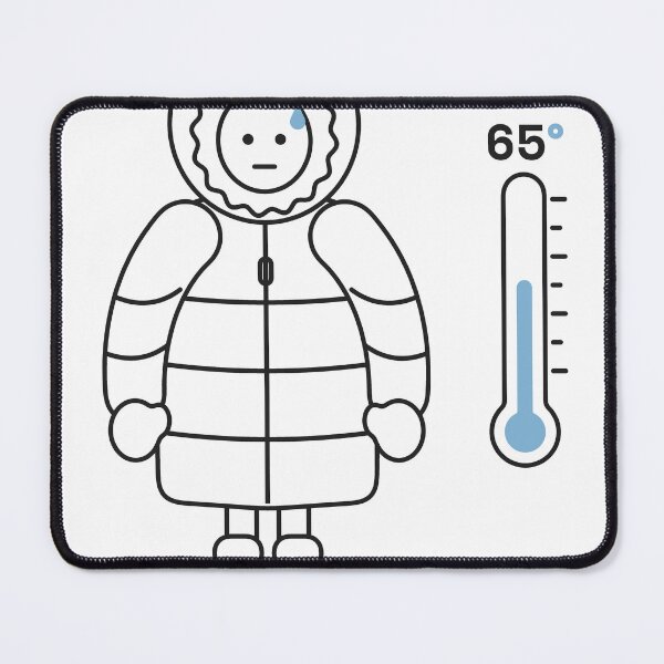 Item preview, Parka At 65 Degrees Funny Cold Weather designed and sold by PhoenixTShirtz.