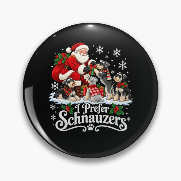 Item preview, Santa Claus I Prefer Schnauzers Christmas Dogs designed and sold by brookegentryen.