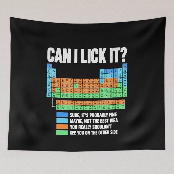 Item preview, Can I Lick It Funny Periodic Table Teacher designed and sold by Ajahakodoma.