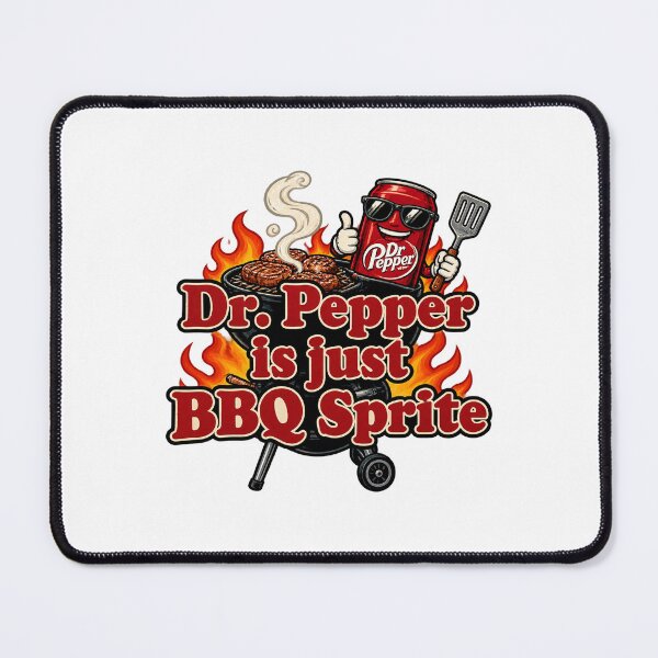 Item preview, Funny Quote Design Saying Dr Pepper is Just BBQ Sprite Humor Beverage Comparison ⭐⭐⭐⭐⭐ designed and sold by Torixo36.