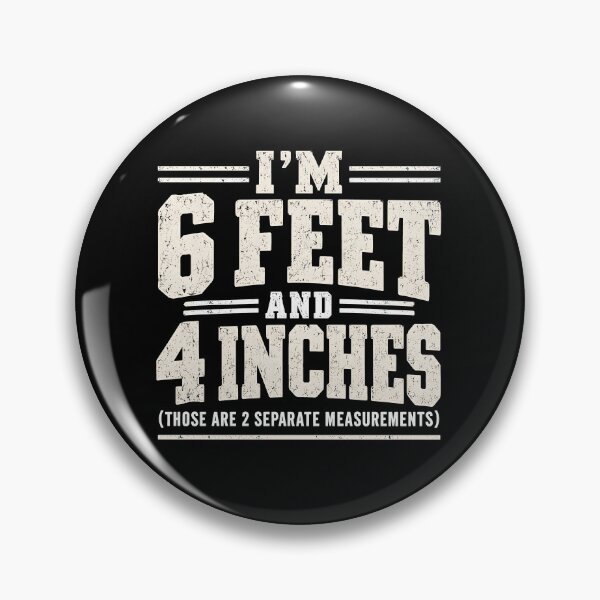 Item preview, I'm Six Feet Four Inches designed and sold by fairmont-press.