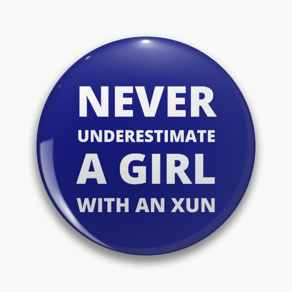 Item preview, Never underestimate a girl with an Xun designed and sold by fev-rocks.