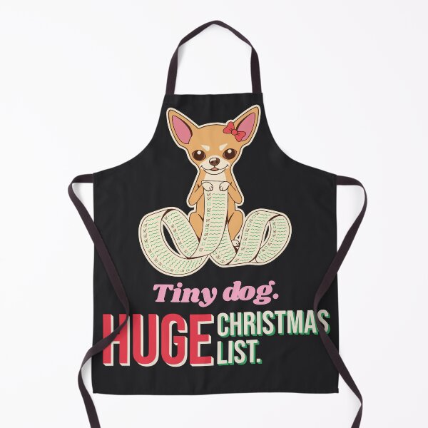 Item preview, Tiny Dog Huge Christmas List Funny Chihuahua Mom Holiday designed and sold by SickDesign.