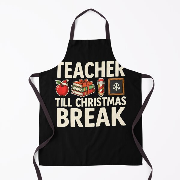 Item preview, Teacher Till Christmas Break designed and sold by Gmelmlhalo.