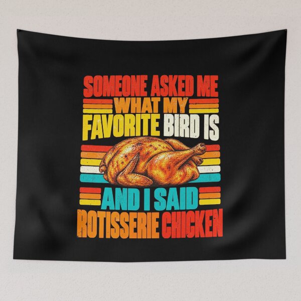 Item preview, Rotisserie Chicken as a Favorite Bird designed and sold by elderberry.