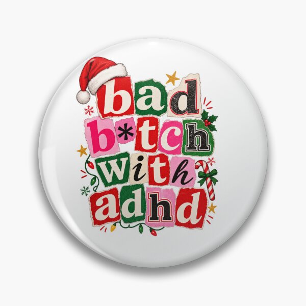 Item preview, Bad b*tch with adhd t-shirt, Christmas Gifts, Holiday Party, Family Christmas Shirts, Funny Holiday  designed and sold by Djikou.