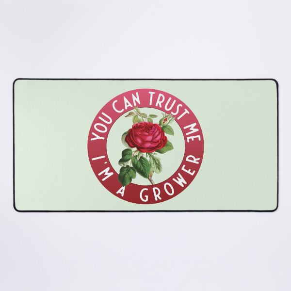 Item preview, You Can Trust Me, I'm a Grower - Vintage Rose designed and sold by knappidesign.
