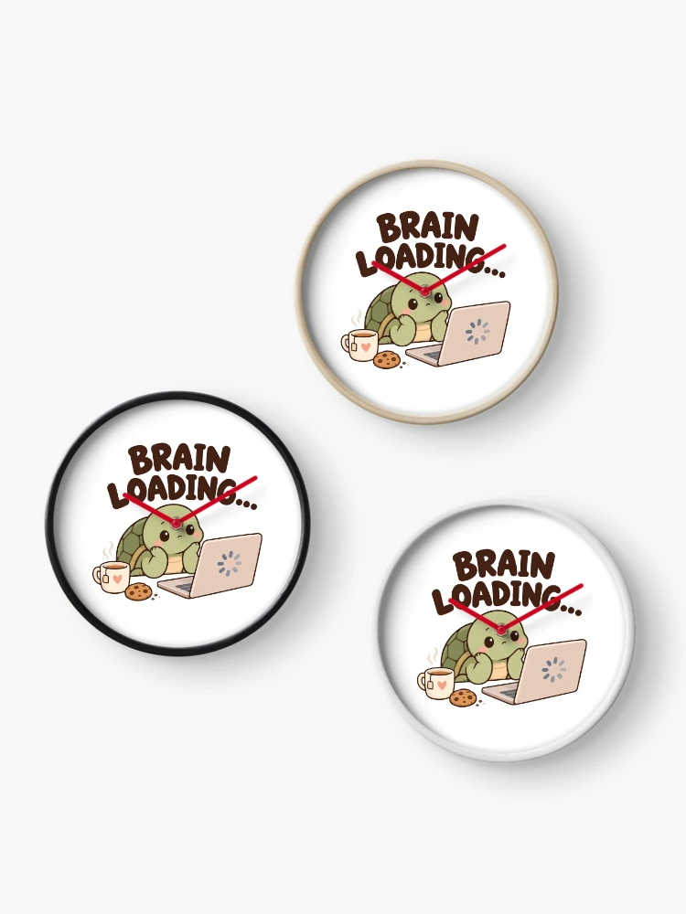 Thumbnail 3 of 4, Clock, Brain Loading… – Relatable ADHD Humor designed and sold by CleanDecor.