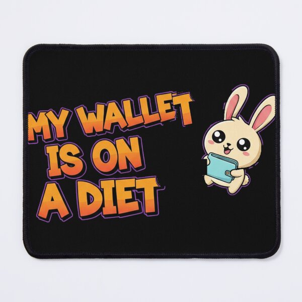 Item preview, My Wallet Is On A Diet Funny Broke Bunny, Kawaii Bunny Shirt, Cute Rabbit Money Humor, Shopping Addict Gift designed and sold by HoMya.