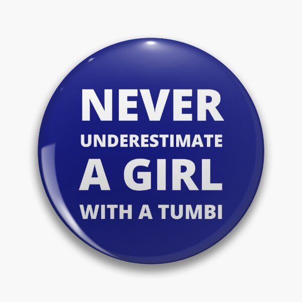Item preview, Never underestimate a girl with a Tumbi designed and sold by fev-rocks.