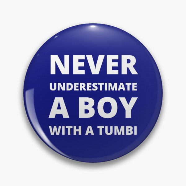 Item preview, Never underestimate a boy with a Tumbi designed and sold by fev-rocks.