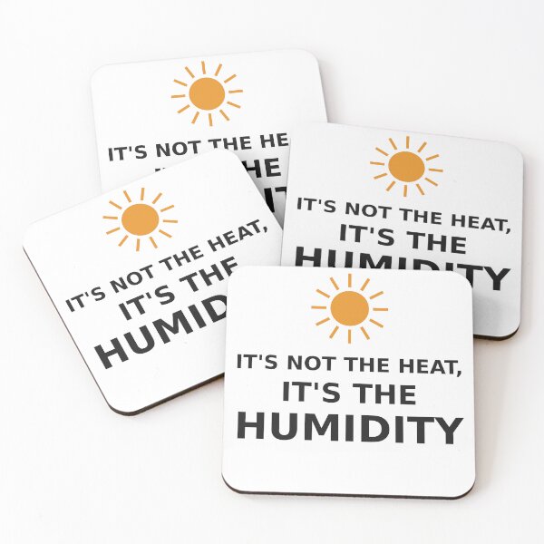 Item preview, It's Not The Heat It's The Humidity Funny Texas Weather designed and sold by jz0n.x.