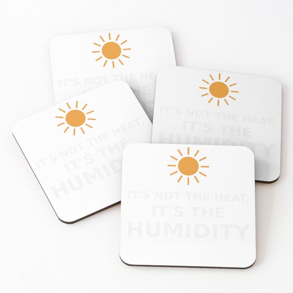 Item preview, It's Not The Heat It's The Humidity Funny Texas Weather designed and sold by jz0n.x.