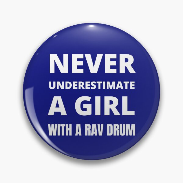 Item preview, Never underestimate a girl with a Rav Drum designed and sold by fev-rocks.
