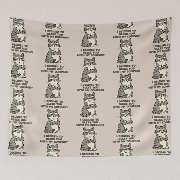 Item preview, Funny Smug Cat - I Decide To Bless You With My Company designed and sold by La Loca.