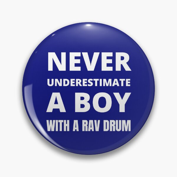 Item preview, Never underestimate a boy with a Rav Drum designed and sold by fev-rocks.